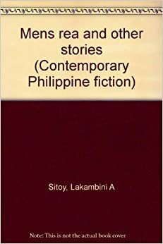 Mens Rea and Other Stories by Lakambini A. Sitoy