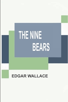 The Nine Bears by Edgar Wallace