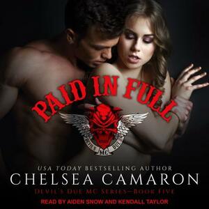 Paid in Full by Chelsea Camaron