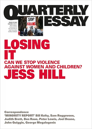 Losing It: Can we stop violence against women and children? by Jess Hill