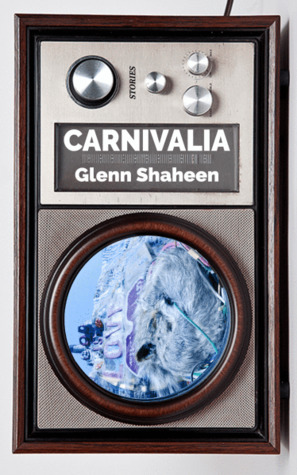 Carnivalia by Glenn Shaheen