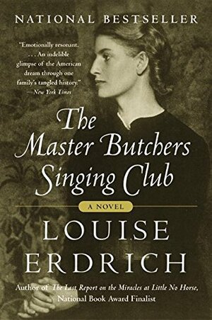 The Master Butchers Singing Club by Louise Erdrich