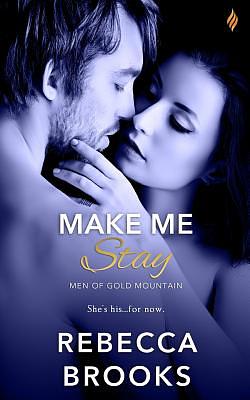 Make Me Stay by Rebecca Brooks