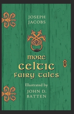 More Celtic Fairy Tales Illustrated by Joseph Jacobs