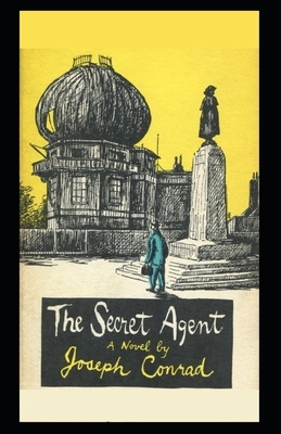 The Secret Agent Illustrated by Joseph Conrad