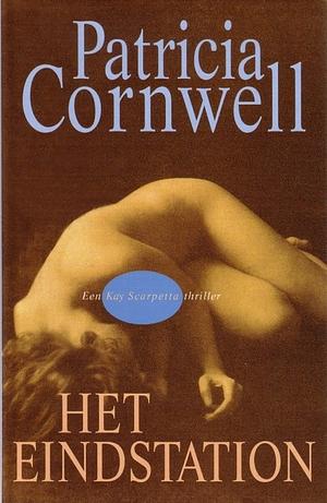 Het eindstation by Patricia Cornwell