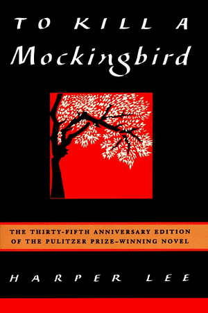 To Kill a Mockingbird by Harper Lee