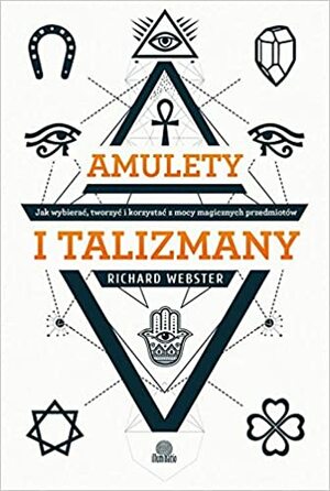 Amulety i talizmany by Richard Webster