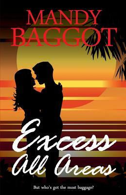 Excess All Areas by Mandy Baggot