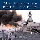 The American Battleship by Norman Polmar, Samuel Loring Morison