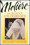 The School For Husbands / Sganarelle, or The Imaginary Cuckold by Molière, Richard Wilbur
