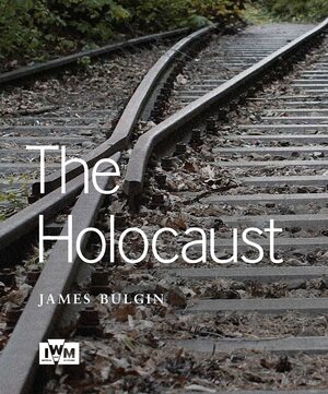 The Holocaust by James Bulgin