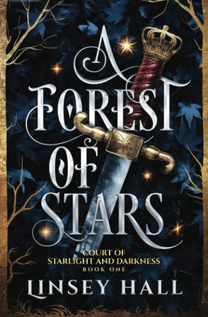 A Forest of Stars by Linsey Hall