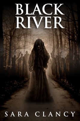 Black River by Sara Clancy