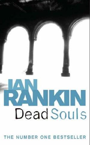 Dead Souls by Ian Rankin