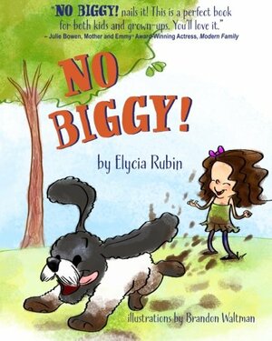 No Biggy! by Elycia Rubin