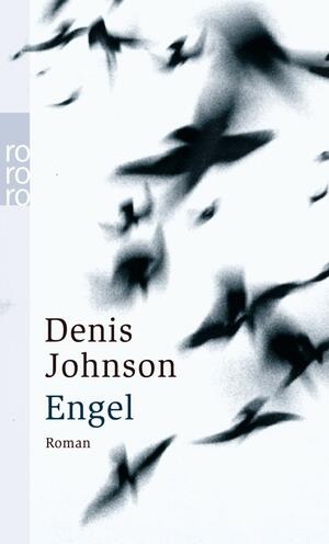 Engel by Bettina Abarbanell, Denis Johnson