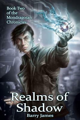 Realms of Shadow by Barry James