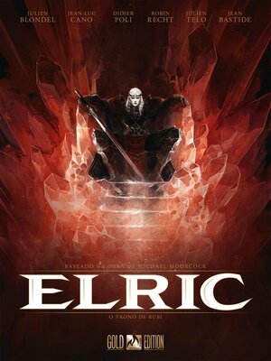 Elric Vol. 01: O trono de rubi by Julien Blondel