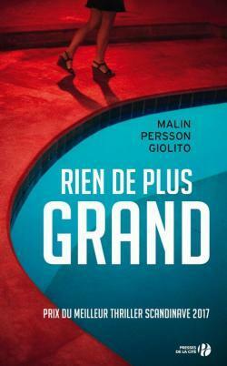 Rien de Plus Grand by Malin Persson Giolito