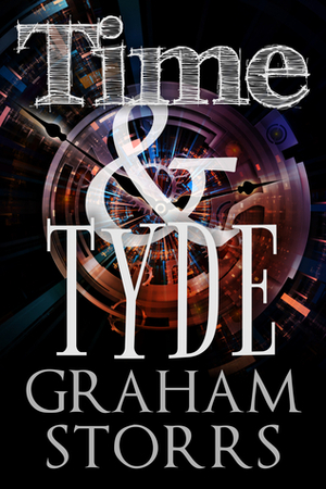 Time and Tyde by Graham Storrs