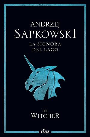 La signora del lago by Andrzej Sapkowski