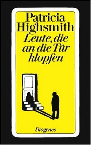 Leute, die an die Tür klopfen by Patricia Highsmith