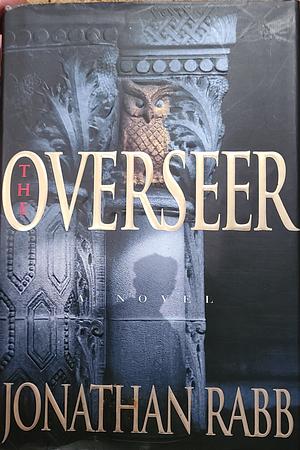 The Overseer by Jonathan Rabb