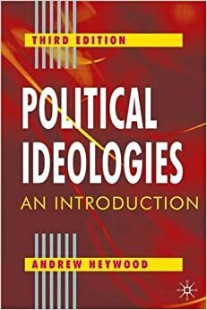 Political Ideologies: An Introduction by Andrew Heywood