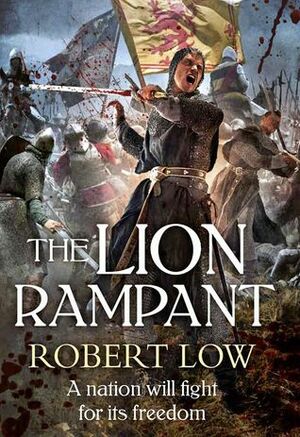 The Lion Rampant by Robert Low