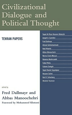 Civilizational Dialogue and Political Thought: Tehran Papers by 