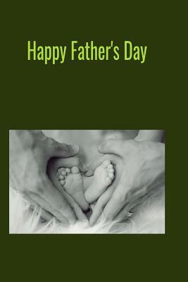 Happy Father's Day: A perfect Father's Day gift to last all year.... by T. &. K. Publishing