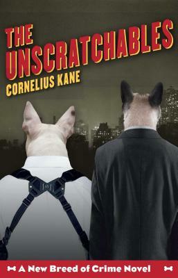 The Unscratchables by Cornelius Kane