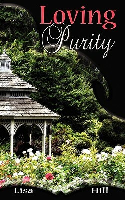 Loving Purity by Lisa Hill
