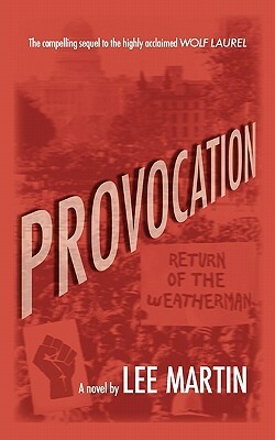 Provocation: Return of the Weatherman by Lee Martin