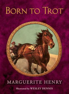 Born to Trot by Marguerite Henry