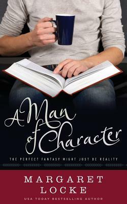 A Man of Character by Margaret Locke