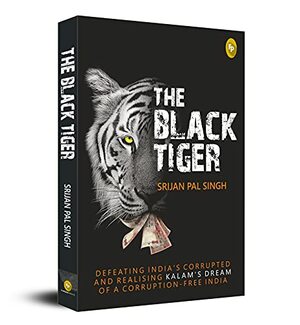 The Black Tiger by Srijan Pal Singh