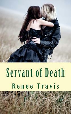 Servant of Death by Renee Travis