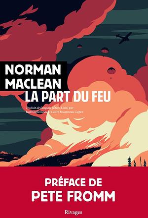 La Part du feu by Norman Maclean