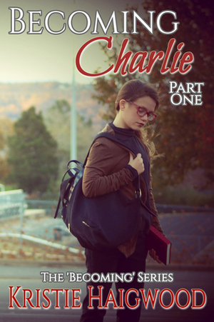 Becoming Charlie by K.S. Haigwood