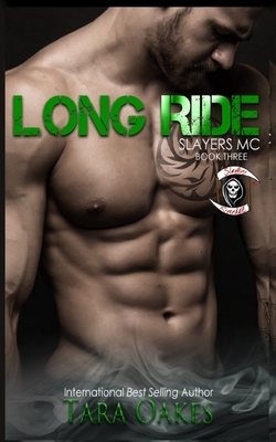 Long Ride by Tara Oakes