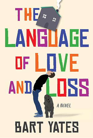 The Language of Love and Loss: A Witty and Moving Novel Perfect for Book Clubs by Bart Yates