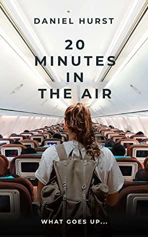 20 Minutes In The Air by Daniel Hurst