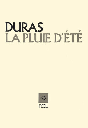 La pluie d'été by Marguerite Duras