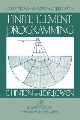 Finite Element Programming by Leanne Hinton, D. R. J. Owen