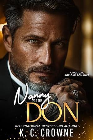 Nanny for the Don: An Age Gap, Billionaire Romance by K.C. Crowne, K.C. Crowne