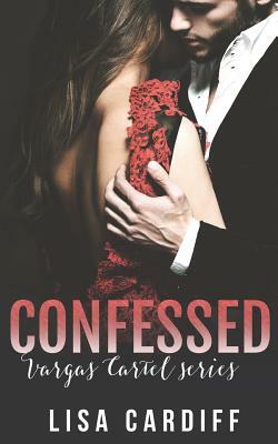 Confessed by Lisa Cardiff