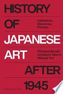 History of Japanese Art after 1945: Institutions, Discourse, Practice by Mitsuda Yuri, Kuresawa Takemi, Kitazawa Noriaki
