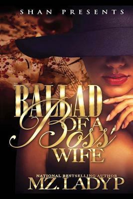 Ballad of a Boss' Wife by Mz Lady P
